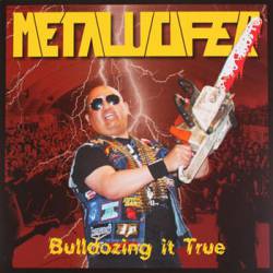 Metalucifer : Bulldozing It True